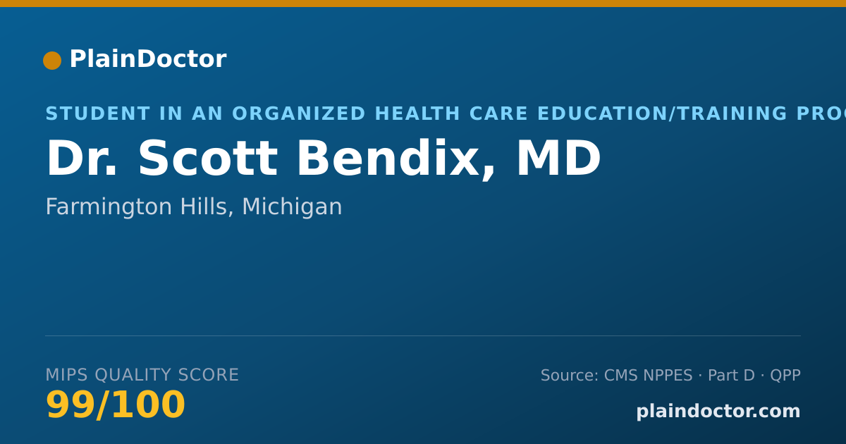 Shareable card for Scott Bendix, MD - Student in an Organized Health Care Education/Training Program, Farmington Hills, MI