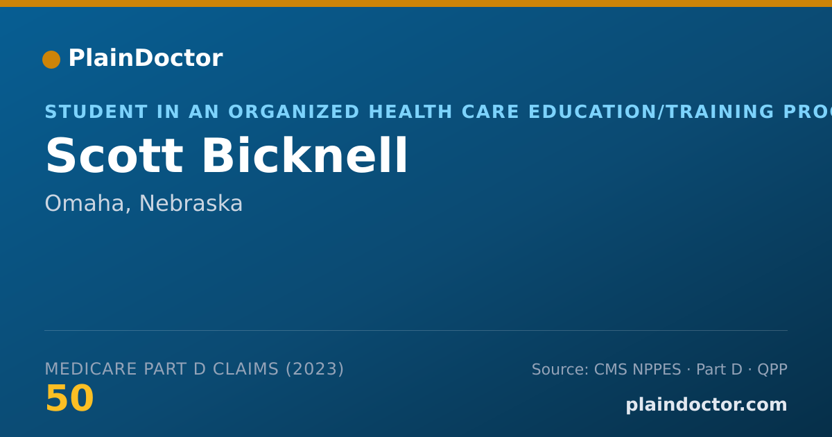 Shareable card for Scott Bicknell - Student in an Organized Health Care Education/Training Program, Omaha, NE