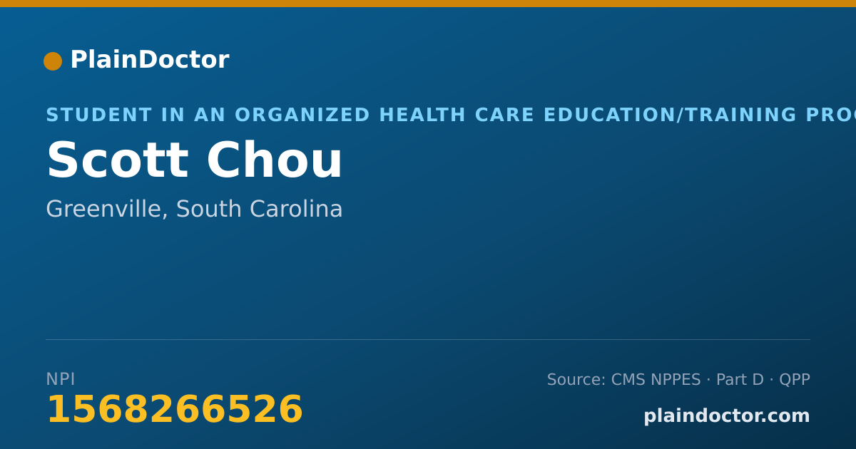 Shareable card for Scott Chou - Student in an Organized Health Care Education/Training Program, Greenville, SC