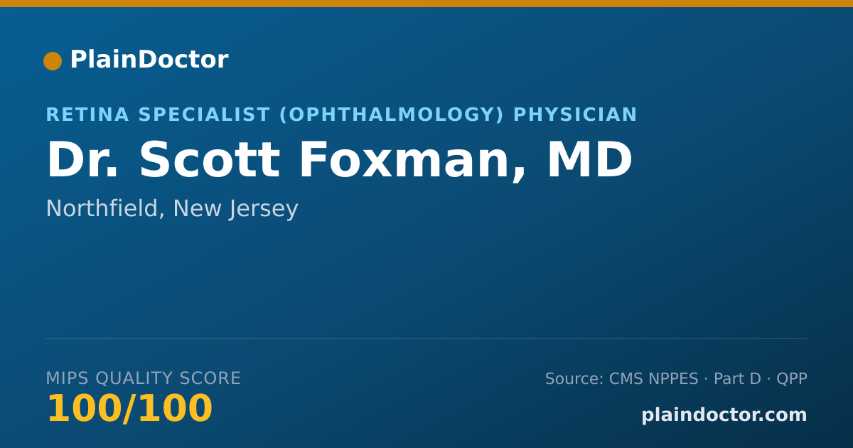 Shareable card for Scott Foxman, MD - Retina Specialist (Ophthalmology) Physician, Northfield, NJ