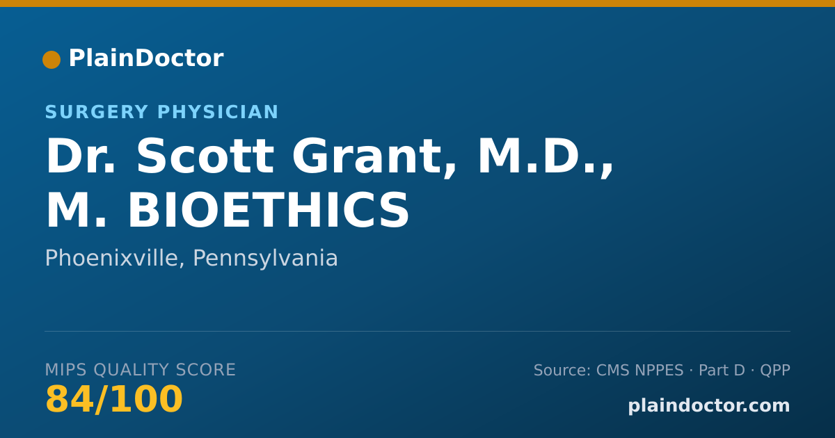 Shareable card for Scott Grant, M.D., M. BIOETHICS - Surgery Physician, Phoenixville, PA