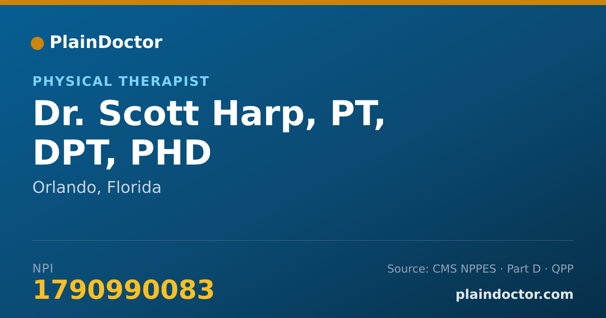 Shareable card for Scott Harp, PT, DPT, PHD - Physical Therapist, Orlando, FL