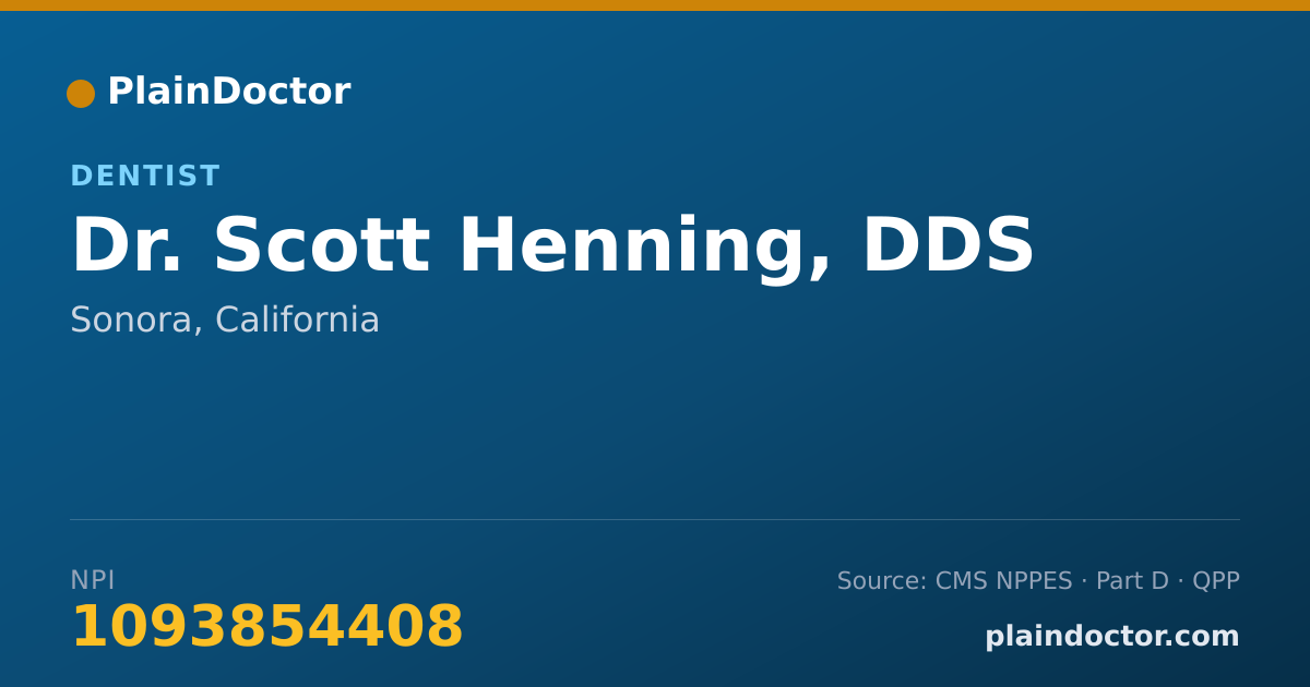 Shareable card for Scott Henning, DDS - Dentist, Sonora, CA