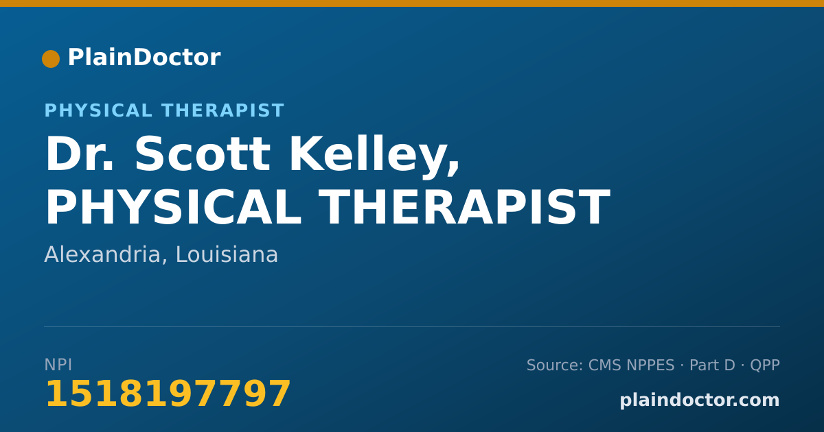 Shareable card for Scott Kelley, PHYSICAL THERAPIST - Physical Therapist, Alexandria, LA