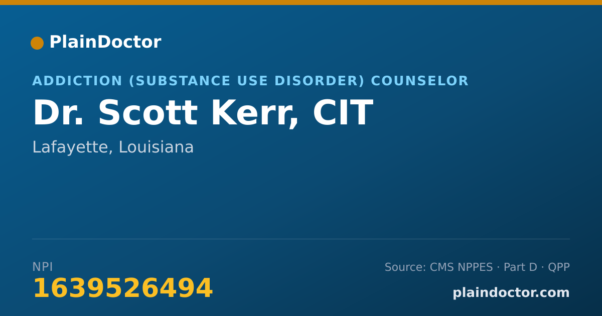 Shareable card for Scott Kerr, CIT - Addiction (Substance Use Disorder) Counselor, Lafayette, LA