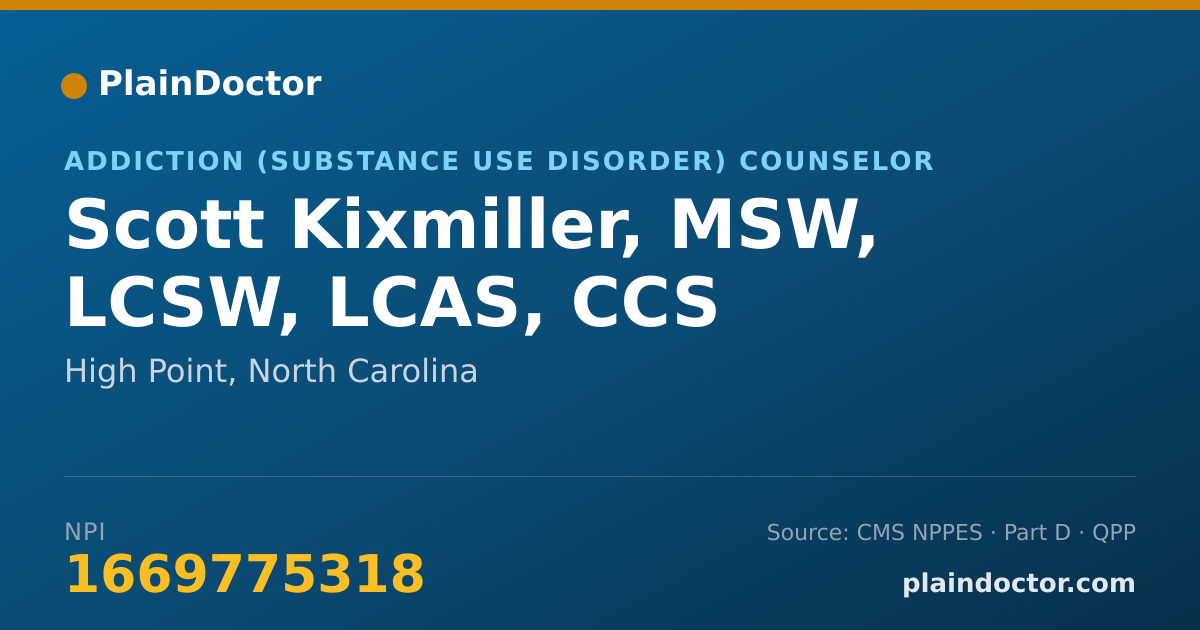 Shareable card for Scott Kixmiller, MSW, LCSW, LCAS, CCS - Addiction (Substance Use Disorder) Counselor, High Point, NC