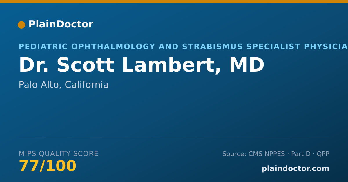 Shareable card for Scott Lambert, MD - Pediatric Ophthalmology and Strabismus Specialist Physician, Palo Alto, CA