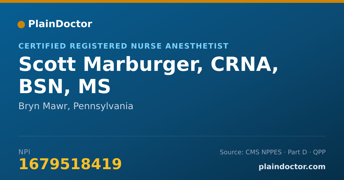 Shareable card for Scott Marburger, CRNA, BSN, MS - Certified Registered Nurse Anesthetist, Bryn Mawr, PA