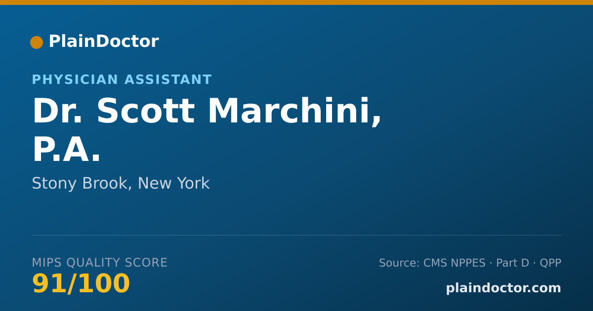 Shareable card for Scott Marchini, P.A. - Physician Assistant, Stony Brook, NY