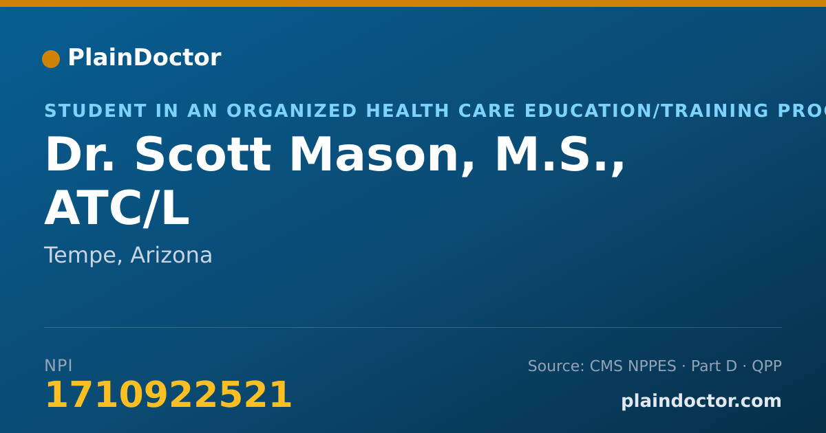 Shareable card for Scott Mason, M.S., ATC/L - Student in an Organized Health Care Education/Training Program, Tempe, AZ