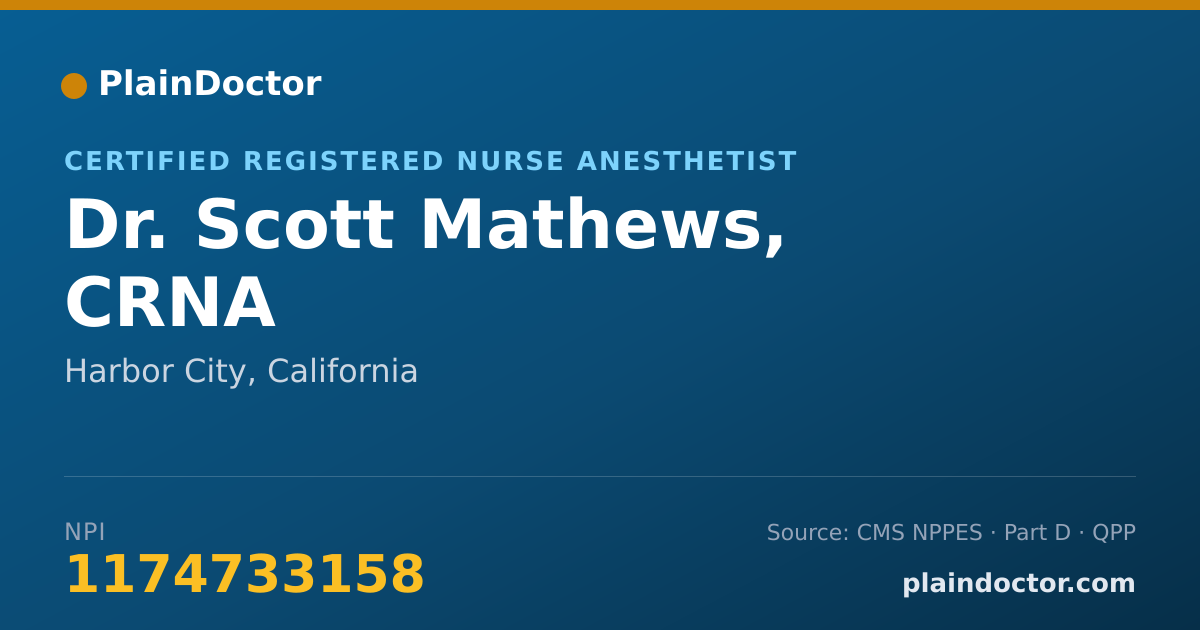 Shareable card for Scott Mathews, CRNA - Certified Registered Nurse Anesthetist, Harbor City, CA