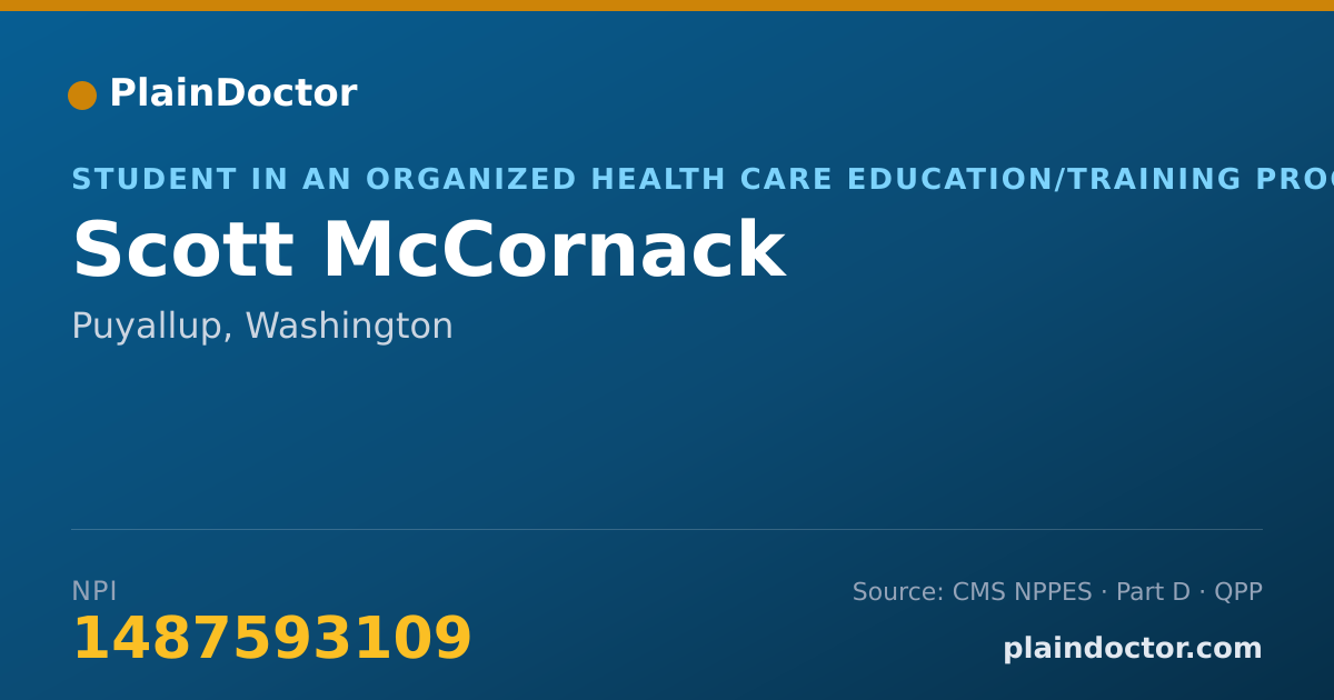 Shareable card for Scott McCornack - Student in an Organized Health Care Education/Training Program, Puyallup, WA