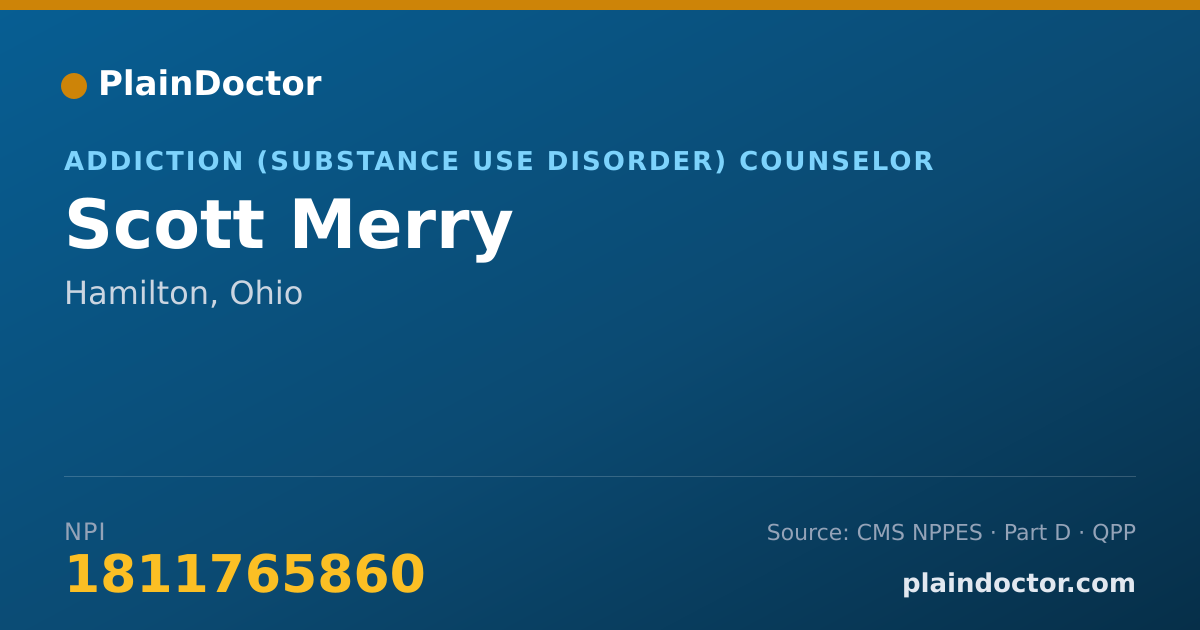 Shareable card for Scott Merry - Addiction (Substance Use Disorder) Counselor, Hamilton, OH