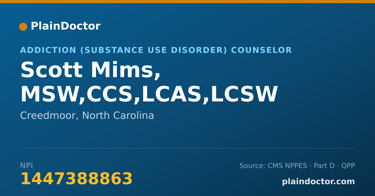 Shareable card for Scott Mims, MSW,CCS,LCAS,LCSW - Addiction (Substance Use Disorder) Counselor, Creedmoor, NC