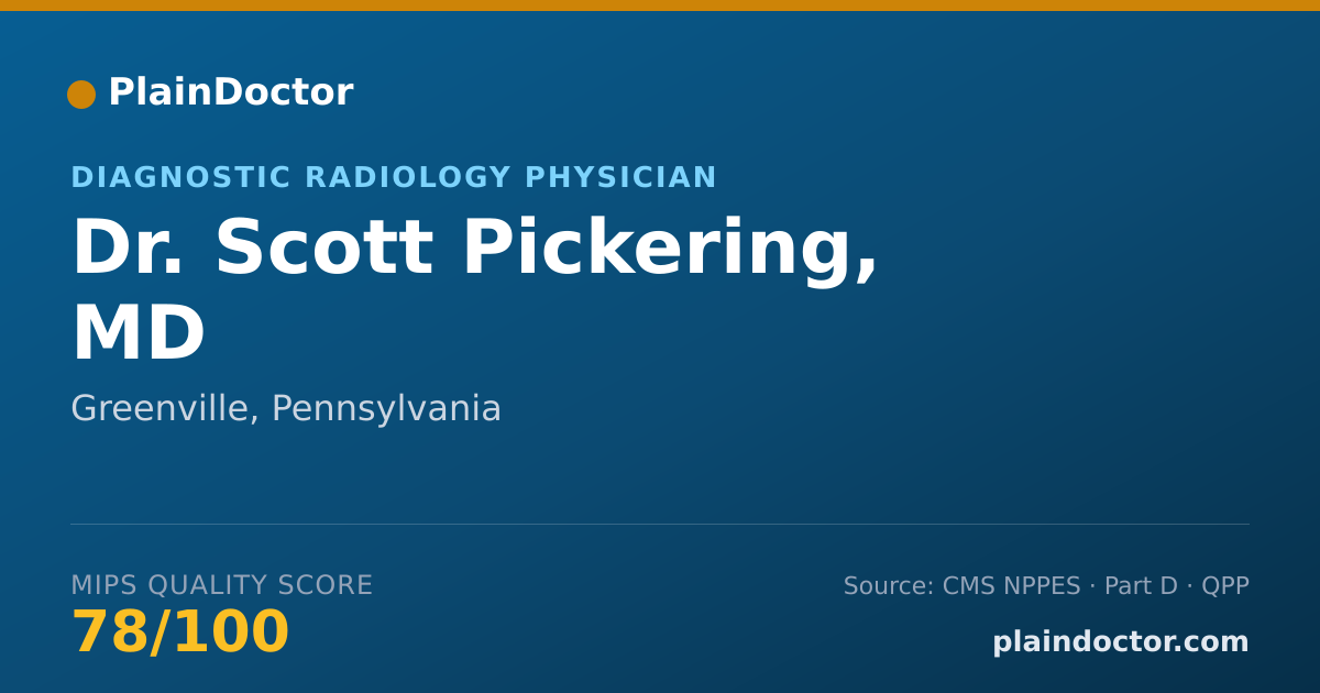 Shareable card for Scott Pickering, MD - Diagnostic Radiology Physician, Greenville, PA