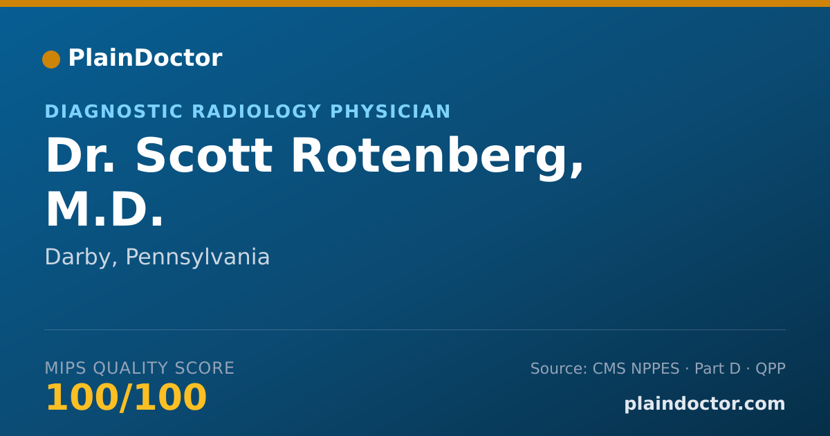 Shareable card for Scott Rotenberg, M.D. - Diagnostic Radiology Physician, Darby, PA