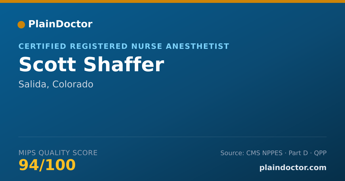 Shareable card for Scott Shaffer - Certified Registered Nurse Anesthetist, Salida, CO