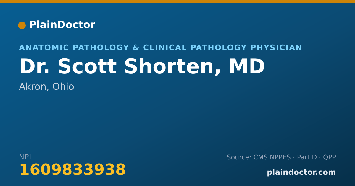 Shareable card for Scott Shorten, MD - Anatomic Pathology & Clinical Pathology Physician, Akron, OH