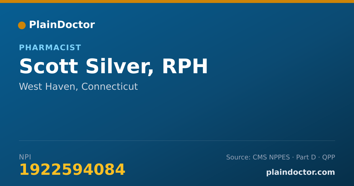 Shareable card for Scott Silver, RPH - Pharmacist, West Haven, CT