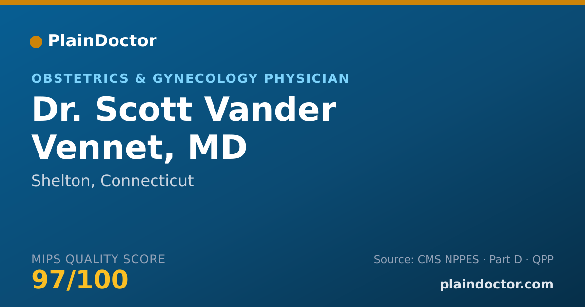 Shareable card for Scott Vander Vennet, MD - Obstetrics & Gynecology Physician, Shelton, CT