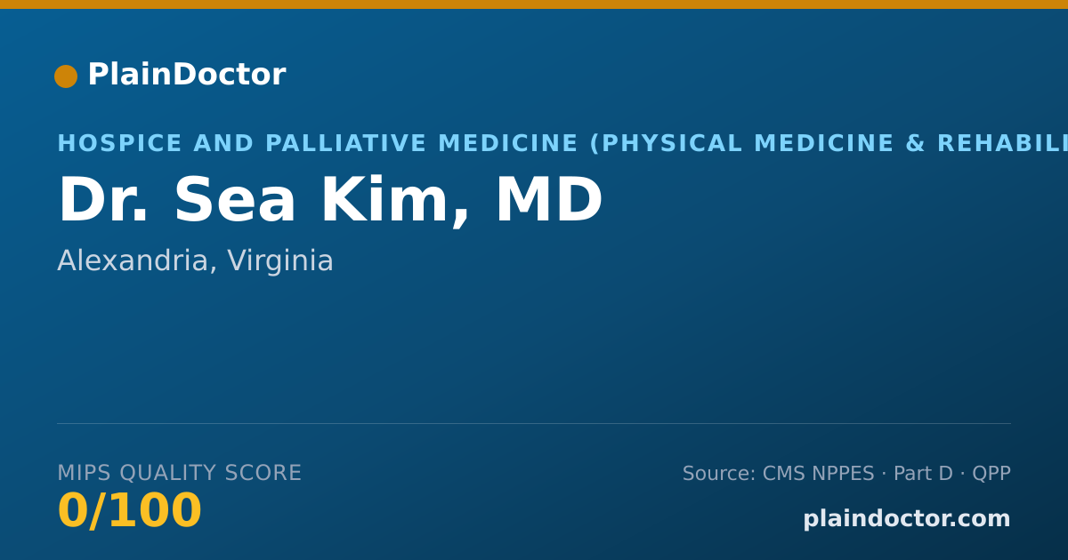 Shareable card for Sea Kim, MD - Hospice and Palliative Medicine (Physical Medicine & Rehabilitation) Physician, Alexandria, VA