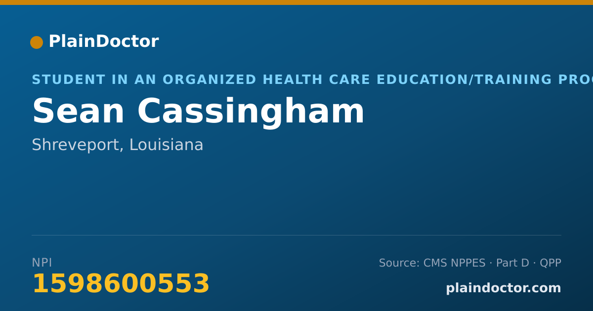 Shareable card for Sean Cassingham - Student in an Organized Health Care Education/Training Program, Shreveport, LA