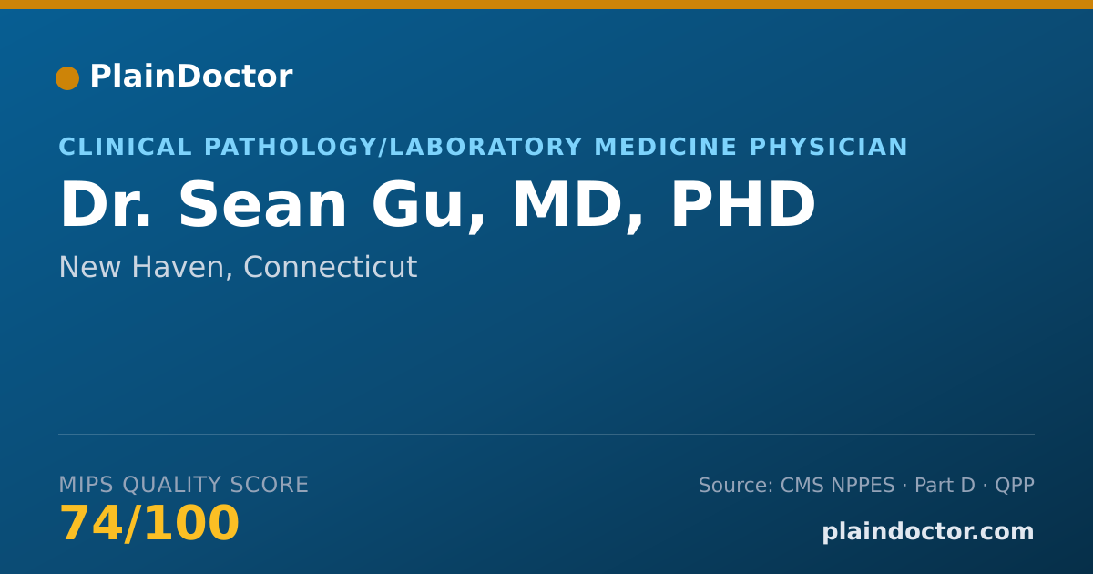 Shareable card for Sean Gu, MD, PHD - Clinical Pathology/Laboratory Medicine Physician, New Haven, CT