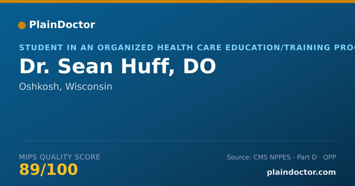 Shareable card for Sean Huff, DO - Student in an Organized Health Care Education/Training Program, Oshkosh, WI