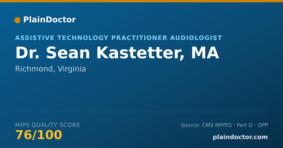 Shareable card for Sean Kastetter, MA - Assistive Technology Practitioner Audiologist, Richmond, VA