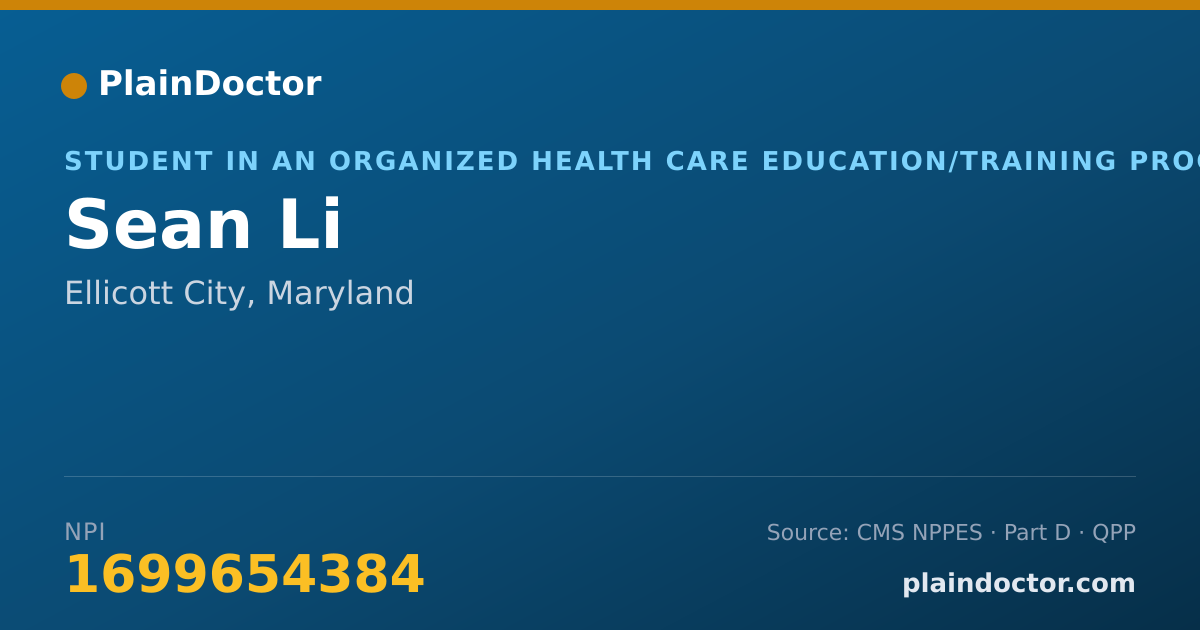 Shareable card for Sean Li - Student in an Organized Health Care Education/Training Program, Ellicott City, MD