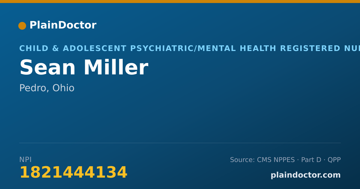 Shareable card for Sean Miller - Child & Adolescent Psychiatric/Mental Health Registered Nurse, Pedro, OH
