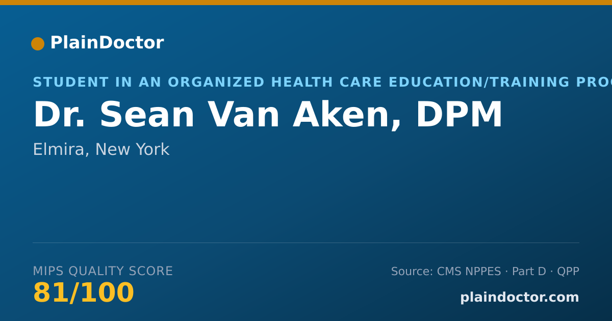 Shareable card for Sean Van Aken, DPM - Student in an Organized Health Care Education/Training Program, Elmira, NY