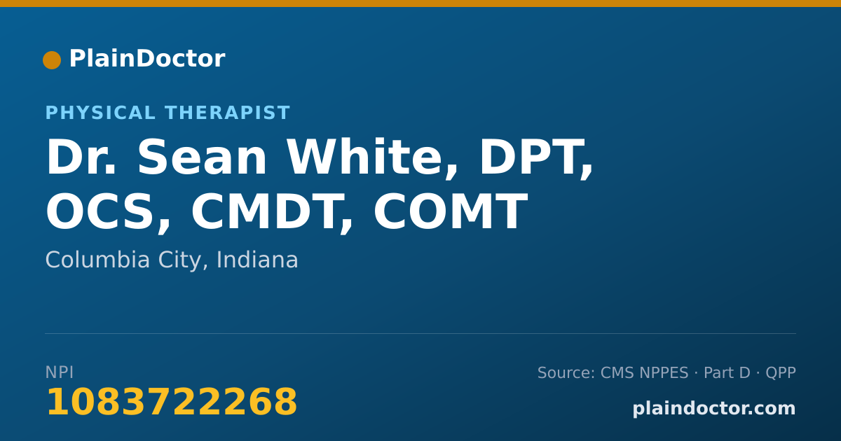Shareable card for Sean White, DPT, OCS, CMDT, COMT - Physical Therapist, Columbia City, IN