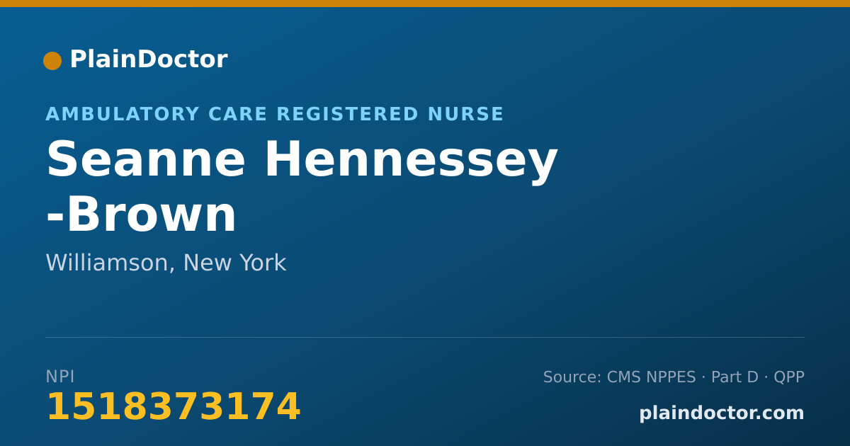 Shareable card for Seanne Hennessey -Brown - Ambulatory Care Registered Nurse, Williamson, NY