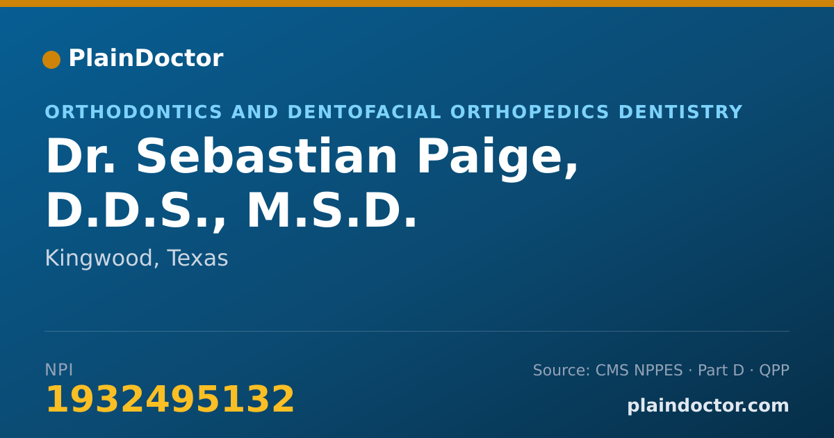 Shareable card for Sebastian Paige, D.D.S., M.S.D. - Orthodontics and Dentofacial Orthopedics Dentistry, Kingwood, TX