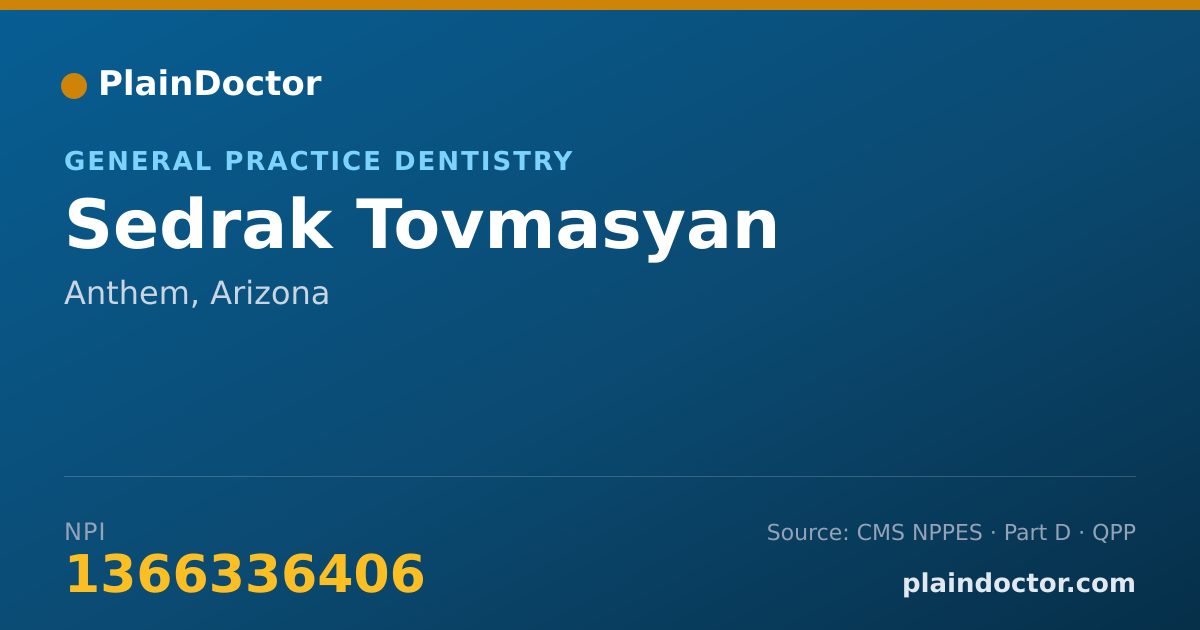 Shareable card for Sedrak Tovmasyan - General Practice Dentistry, Anthem, AZ