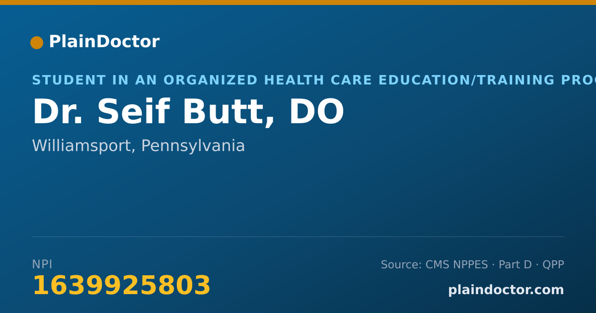 Shareable card for Seif Butt, DO - Student in an Organized Health Care Education/Training Program, Williamsport, PA