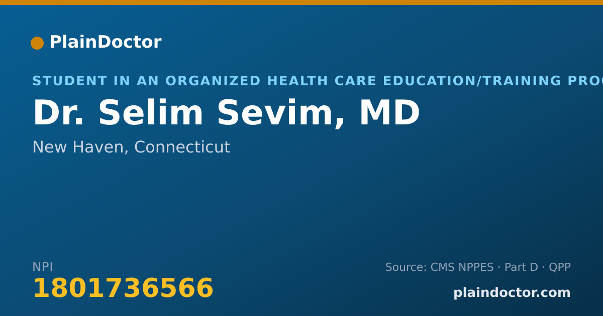 Shareable card for Selim Sevim, MD - Student in an Organized Health Care Education/Training Program, New Haven, CT