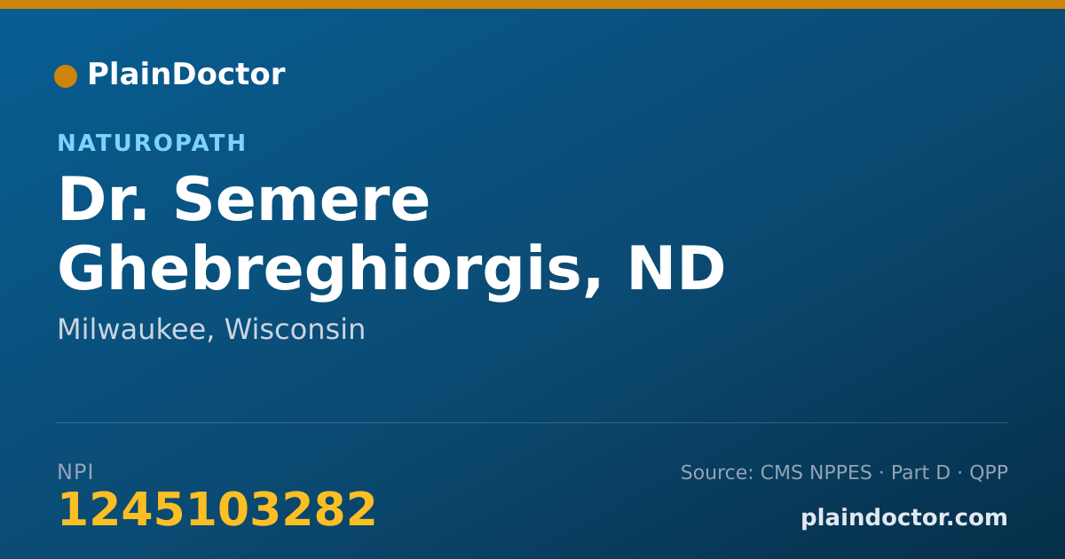 Shareable card for Semere Ghebreghiorgis, ND - Naturopath, Milwaukee, WI