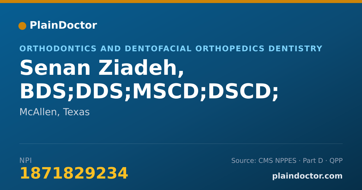 Shareable card for Senan Ziadeh, BDS;DDS;MSCD;DSCD; - Orthodontics and Dentofacial Orthopedics Dentistry, McAllen, TX