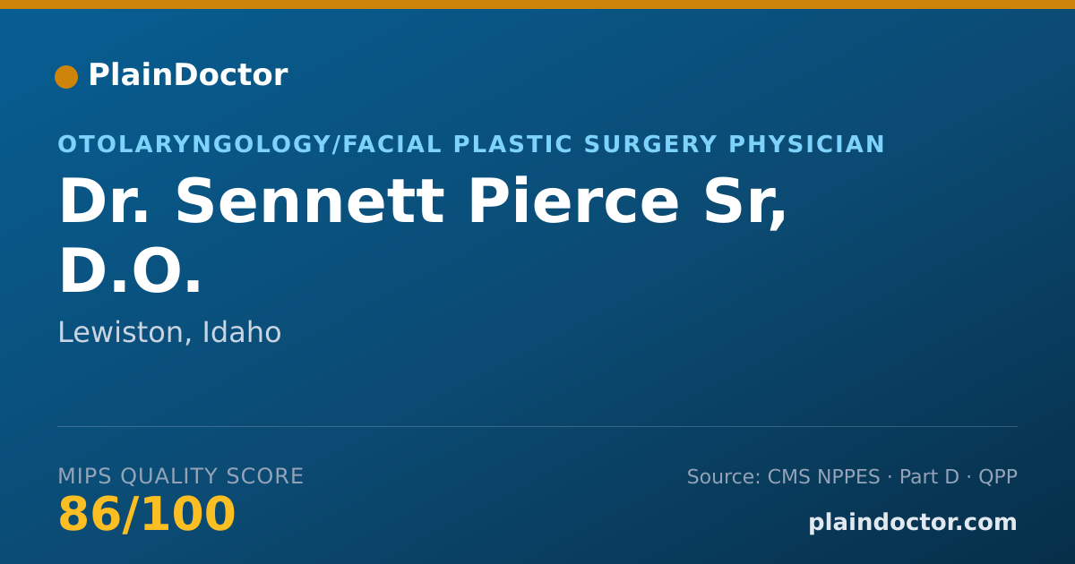 Shareable card for Sennett Pierce Sr, D.O. - Otolaryngology/Facial Plastic Surgery Physician, Lewiston, ID