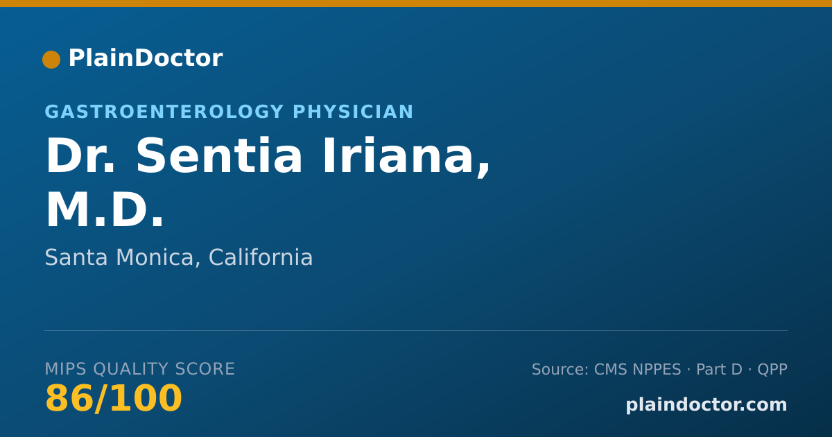 Shareable card for Sentia Iriana, M.D. - Gastroenterology Physician, Santa Monica, CA