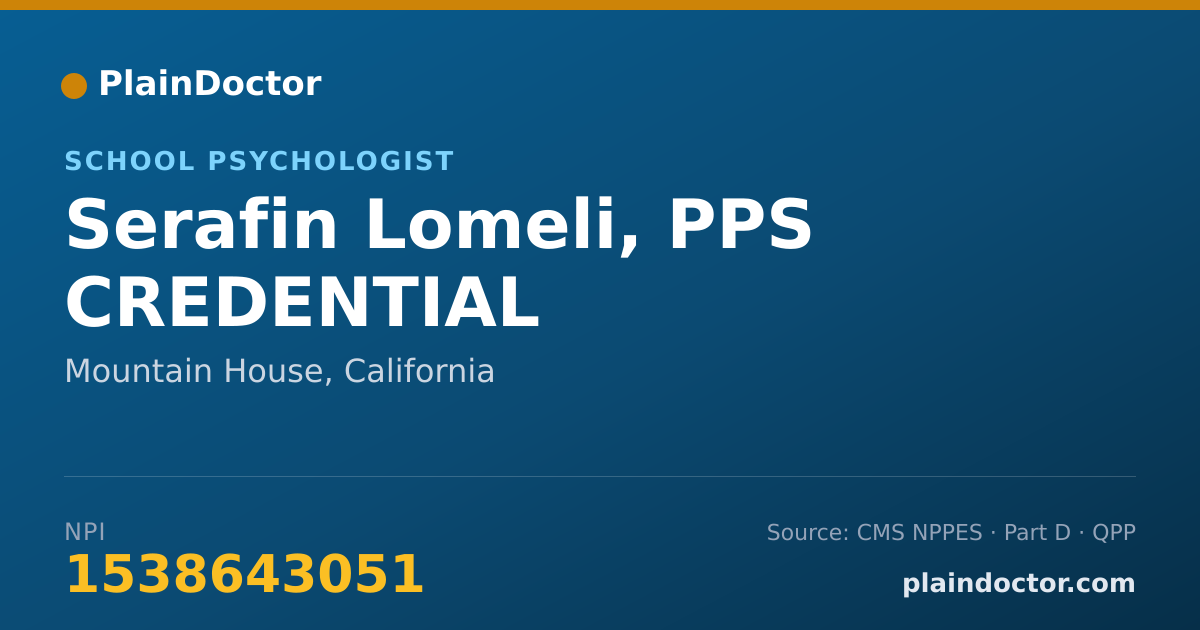 Shareable card for Serafin Lomeli, PPS CREDENTIAL - School Psychologist, Mountain House, CA