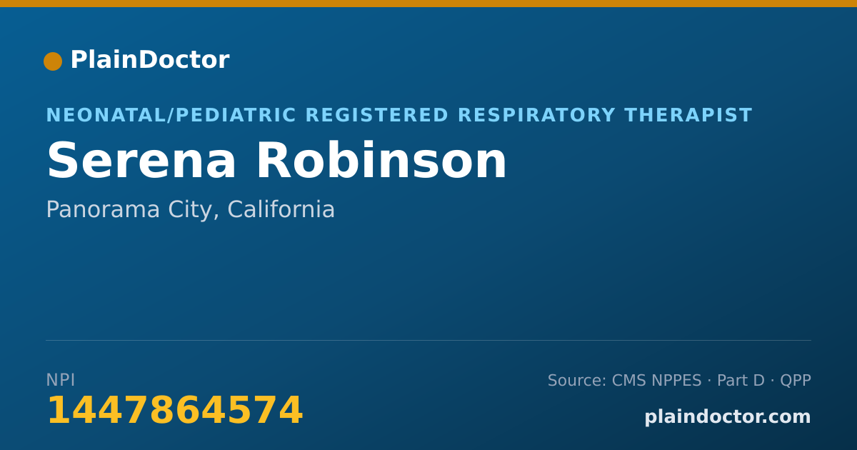 Shareable card for Serena Robinson - Neonatal/Pediatric Registered Respiratory Therapist, Panorama City, CA