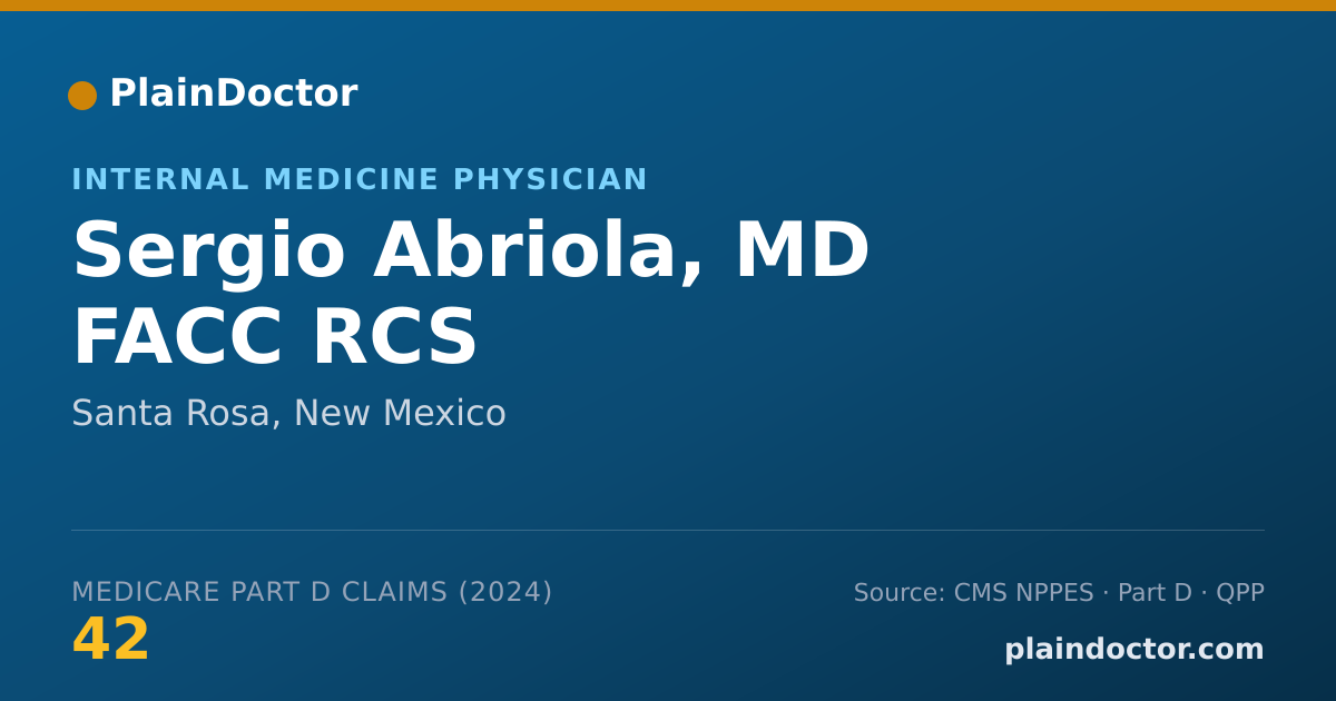 Shareable card for Sergio Abriola, MD FACC RCS - Internal Medicine Physician, Santa Rosa, NM