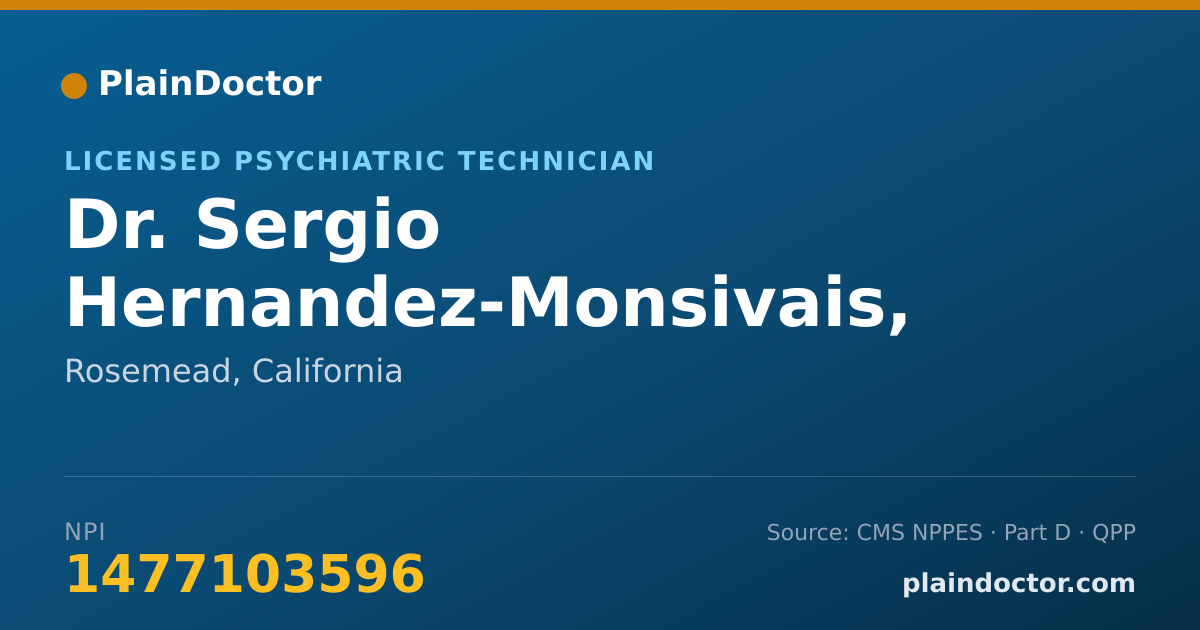 Shareable card for Sergio Hernandez-Monsivais, PT LICENSE - Licensed Psychiatric Technician, Rosemead, CA