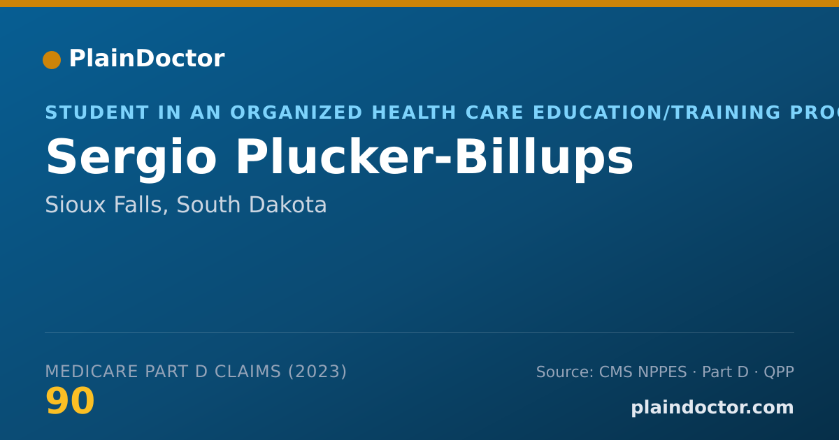 Shareable card for Sergio Plucker-Billups - Student in an Organized Health Care Education/Training Program, Sioux Falls, SD