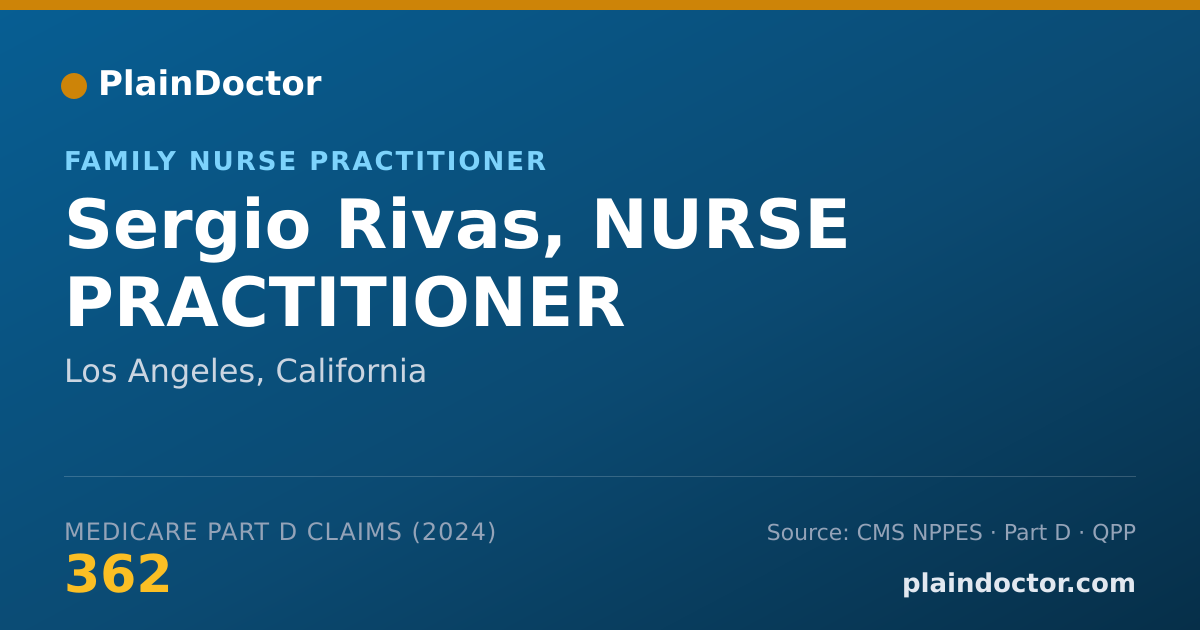 Shareable card for Sergio Rivas, NURSE PRACTITIONER - Family Nurse Practitioner, Los Angeles, CA