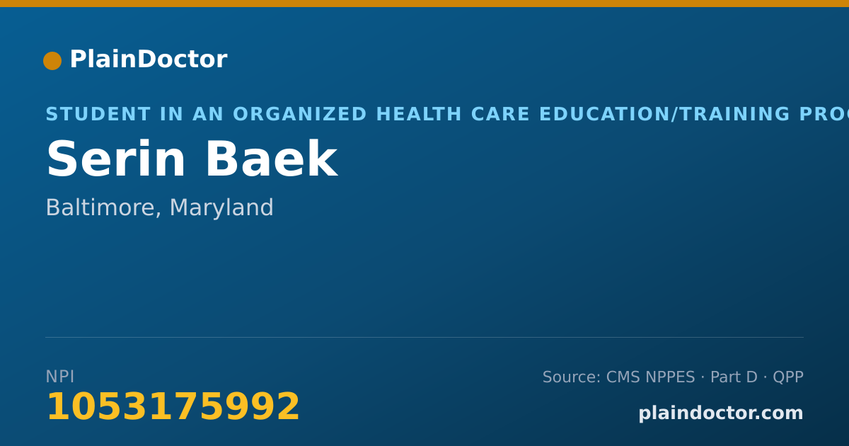 Shareable card for Serin Baek - Student in an Organized Health Care Education/Training Program, Baltimore, MD