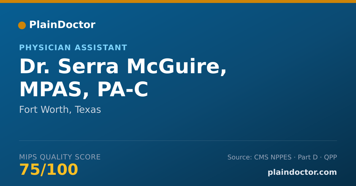 Shareable card for Serra McGuire, MPAS, PA-C - Physician Assistant, Fort Worth, TX